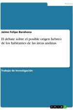 El debate sobre el posible origen hebreo de los habitantes de las áreas andinas af Jaime Felipe Barahona