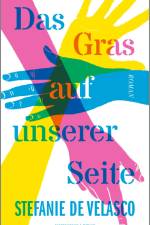 Das Gras auf unserer Seite af Stefanie de Velasco