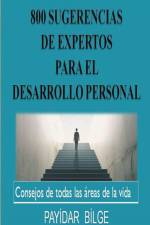 800 Sugerencias de Expertos para el Desarrollo Personal af Pay¿Dar B¿Lge