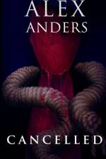 Cancelled af Alex Anders