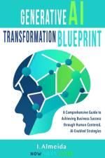 Generative AI Transformation Blueprint af I. Almeida