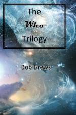 The Who Trilogy af Bob Brews