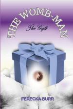 The WOMB-man, The Gift af Ferecka Burr