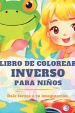 Libro de Colorear Inverso para Niños af Astrid Tate