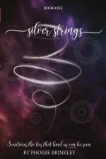 Silver Strings af Phoebe Brinkley
