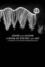 Doom and Gloom a Book of Poetry and Art af Cory Wilson