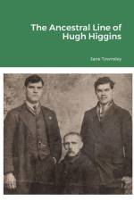 The Ancestral Line of Hugh Higgins af Jane Townsley