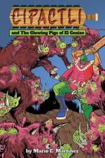 The Glowing Pigs of El Cenizo af Mario E. Martinez