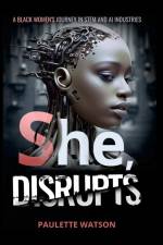 She, DISRUPTS af Paulette Watson