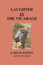 LAUGHTER IN THE VICARAGE af Billie Barton