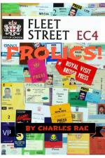 FLEET STREET FROLICS! af Charles Rae