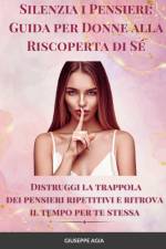 Silenzia i Pensieri af Giuseppe Agia