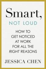 Smart, Not Loud af Jessica Chen