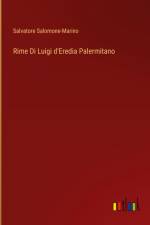 Rime Di Luigi d'Eredia Palermitano af Salvatore Salomone-Marino