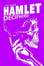 Hamlet Deciphered af J. Aldric Gaudet