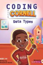 Coding with Cornell Data Types af Ronesha D Dennis