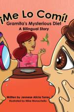 ¡Me Lo Comí! Gramita's Mysterious Diet af Jennese Alicia Torres