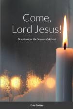 Come, Lord Jesus! af Dale Tedder