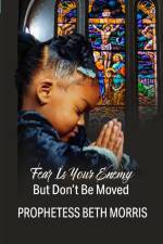 Fear Is Your Enemy af Beth Morris