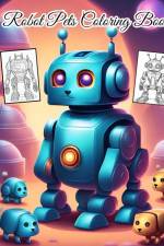 Robot Pets Coloring Book af Thy Nguyen