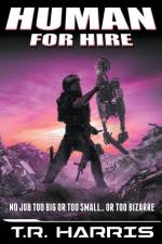 Human for Hire af T. R. Harris