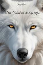 Das Schicksal der Wölfin af Soey Noir