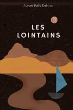 Les Lointains af Aurore Bailly Delmas