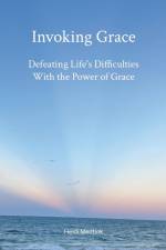 Invoking Grace af Heidi Mentink