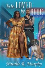 To Be Loved by Blue af Natalie Murphy