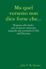 Ma quel versetto non dice forse che... af John F. M. Samson