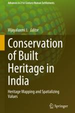 Conservation of Built Heritage in India af Vijayalaxmi J.