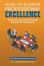 How To Achieve Professional Excellence af V. Sahasranam K.