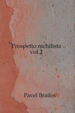 Prospetto nichilista vol.2 af Pavel Brailov