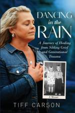 DANCING IN THE RAIN af Tiff Carson
