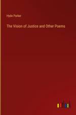 The Vision of Justice and Other Poems af Hyde Parker