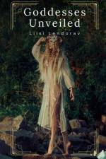 Goddesses Unveiled af Liisi Lendorav