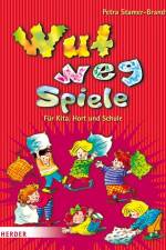 Wut-weg-Spiele af Petra Stamer-Brandt