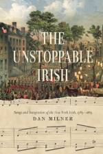 The Unstoppable Irish af Dan Milner