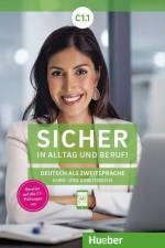 Sicher in Alltag und Beruf! C1.1. Kursbuch + Arbeitsbuch af Susanne Schwalb
