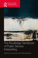The Routledge Handbook of Public Service Interpreting af Laura Gavioli