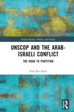 UNSCOP and the Arab-Israeli Conflict af Elad Ben-Dror