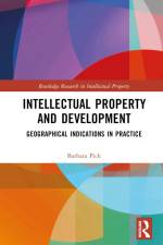 Intellectual Property and Development af Barbara Pick