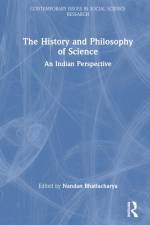 The History and Philosophy of Science af Nandan Bhattacharya