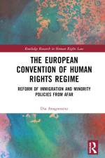 The European Convention of Human Rights Regime af Dia Anagnostou