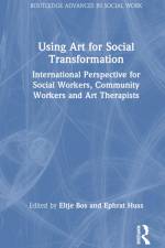Using Art for Social Transformation af Eltje Bos