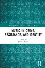 Music in Crime, Resistance, and Identity af Eleanor Peters
