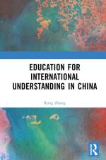 Education for International Understanding in China af Rong Zhang