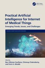 Practical Artificial Intelligence for Internet of Medical Things af Ben Othman Soufiene
