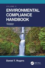 Environmental Compliance Handbook, Volume 2 af Daniel T Rogers
