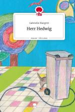 Herr Hedwig. Life is a Story - story.one af Gabrielle Margritt
